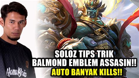 Soloz Tips Trik Balmond Emblem Assasin Auto Banyak Kills Youtube