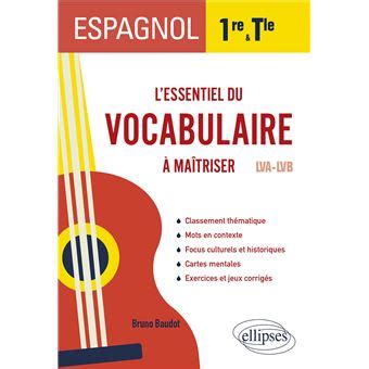 Espagnol Lessentiel du vocabulaire à maîtriser en 1re et en Terminale