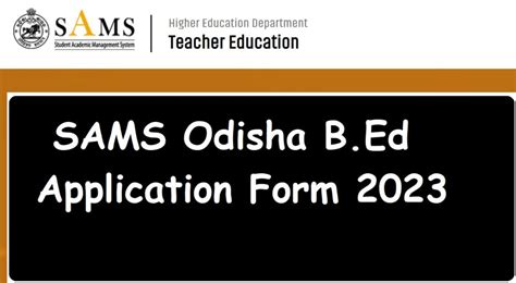 Sams Odisha B Ed Application Form Apply Online