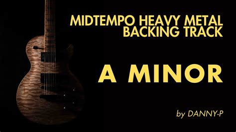 Deep Midtempo Heavy Metal Backing Track Jam In Am Youtube