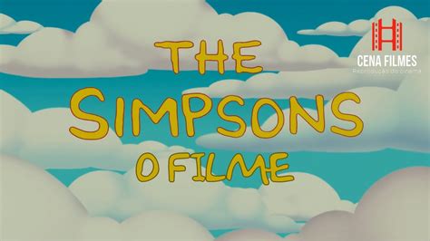 OS SIMPSONS O FILME CENA O INICIO YouTube