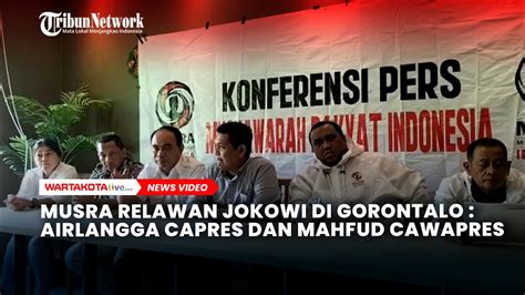 Musra Relawan Jokowi Di Gorontalo Airlangga Capres Dan Mahfud