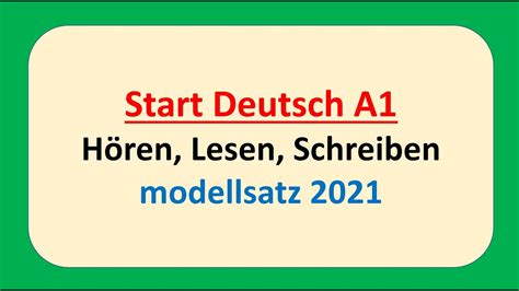 Start Deutsch A1 Hören Lesen und Schreiben modellsatz mit Lösung am