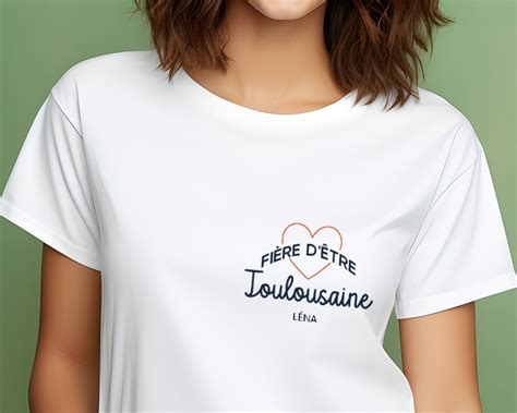 T shirt Femme personnalisé Fière d être Toulousaine Cadeaux