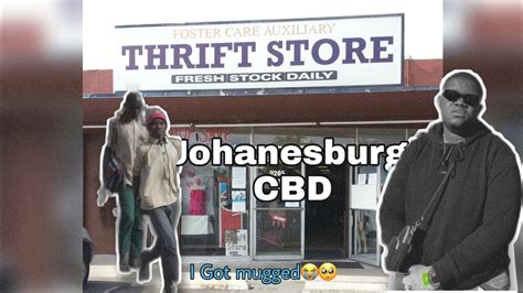 THRIFTING IN JOHANNESBURG I GOT MUGGED SouthAfricanYoutuber VLOG