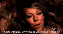 Obsessed Mariah Carey GIF - Obsessed Mariah Carey - Discover & Share GIFs