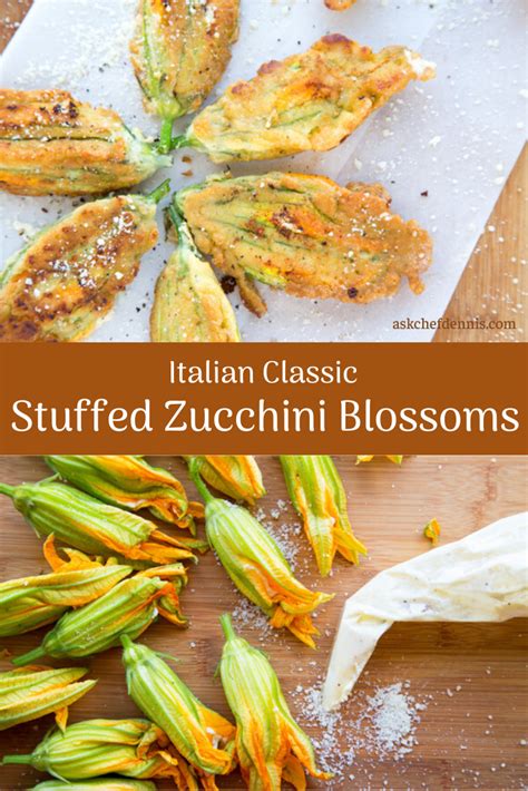 Stuffed Zucchini Blossoms An Italian Classic Chef Dennis