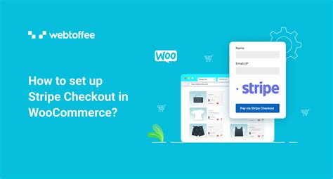 Woocommerce Stripe Checkout How To Set Up Stripe In Woocommerce