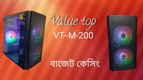 Value Top Vt M200 Micro Atx Budget Rgb Casing Youtube