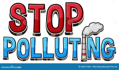 Stop Polluting The Environment Save Our Planet Quotes And Slogans With