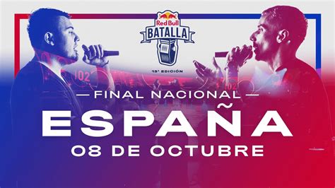 Final Nacional España 2021 Red Bull Batalla Youtube