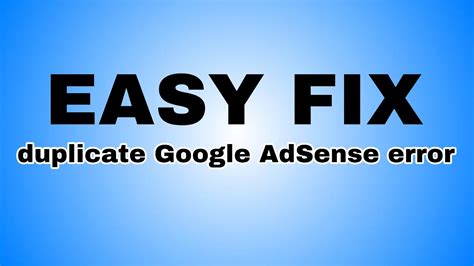 EASY FIX DUPLICATE GOOGLE ADSENSE ACCOUNT ERROR YouTube