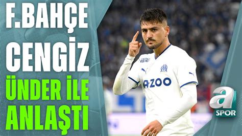 Fenerbahçe Cengiz Ünder İle Anlaştı Detayları Ahmet Selim Kul Aktardı