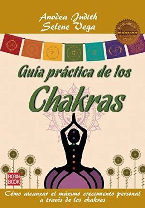 Descargar Gu A Pr Ctica De Los Chakras Ebook Pdf O Epub Gratis