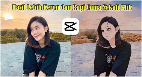 Cara Edit Foto Jadi Anime Di Aplikasi Capcut Rumah Multimedia