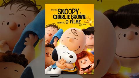 Snoopy And Charlie Brown Peanuts O Filme Dublado Youtube