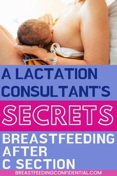 Cesarean Section Ideas Breastfeeding Breastfeeding Tips