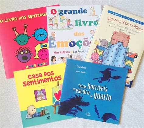 Livros Para Falar Sobre Os Sentimentos As Crian As Mais Uma