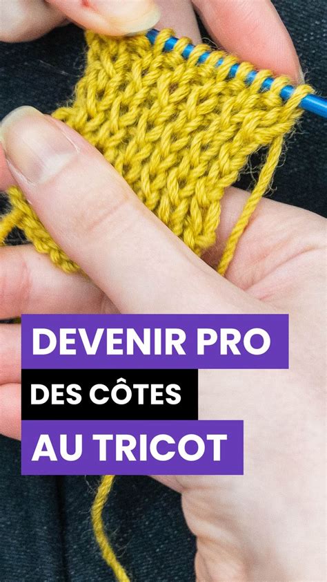 Tricot côtes deviens une pro des côtes côtes 1 1 côtes 2 2 tricot