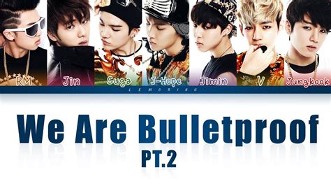 Bts 방탄소년단 We Are Bulletproof Pt2 Color Coded Lyricshanromeng