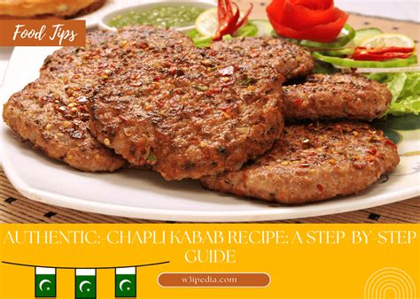 Recipe Chapli Kabab A Step By Step Guide