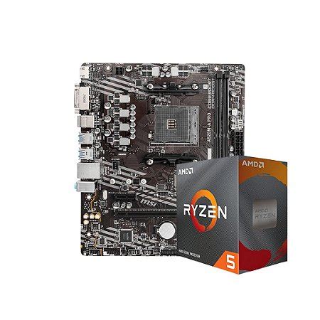 Kit Upgrade Processador Amd Ryzen G Ghz Placa M E Msi