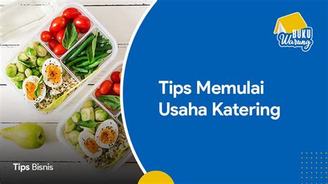 8 Tips Memulai Usaha Katering Rumahan Dengan Modal Kecil