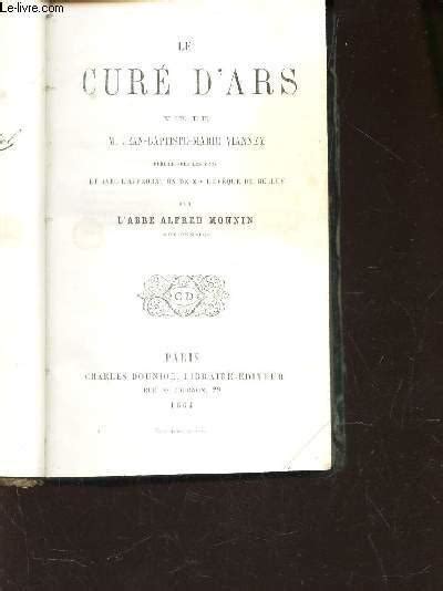 LE CURE D ARS VIE DE M JEAN BAPTISTE MARIE VIANNEY By MONNIN ALFRED