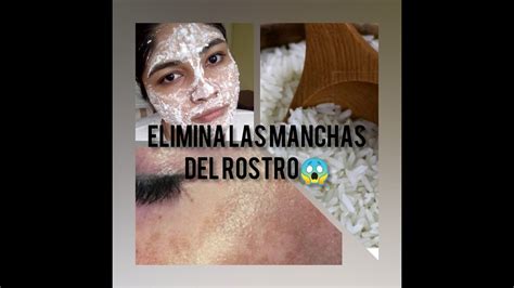 Aclara Las Manchas Del Rostro Con Arroz Mascarilla Hecha En Casa