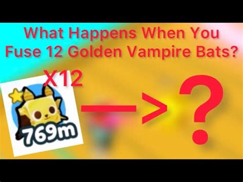 What Happens When You Fuse 12 Golden Vampire Bats In Pet Simulator X