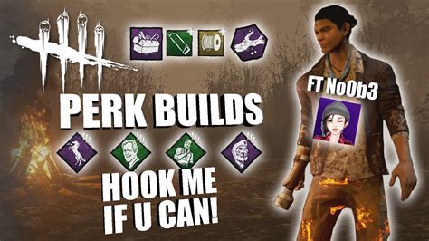 Hook Me If U Can Ft No B Dead By Daylight Legacy Survivor Perk