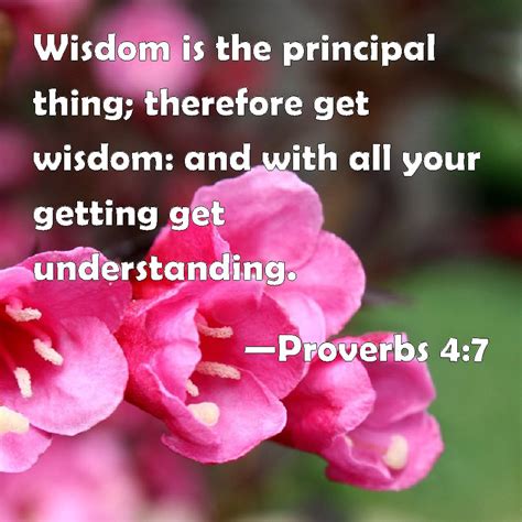 Proverbs Wisdom Is The Principal Thing Therefore Get Wisdom And