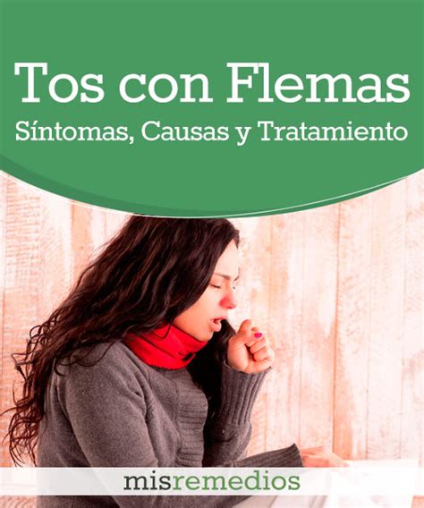 Tos Con Flemas Mis Remedios