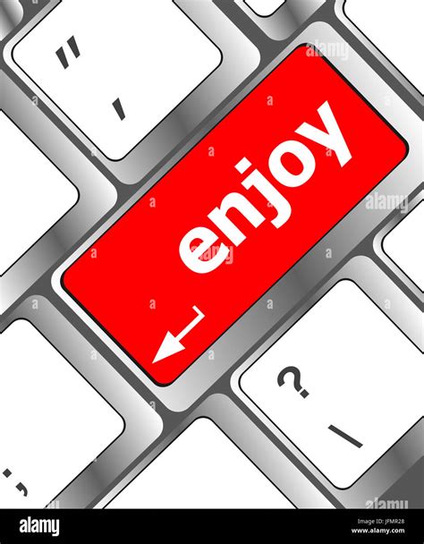 Enjoy Word On Keyboard Key Notebook Computer Button Stock Photo Alamy