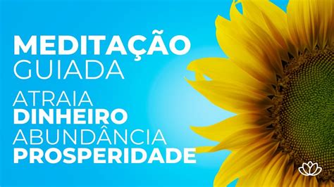 PODEROSA Meditação Guiada para ATRAIR DINHEIRO Prosperidade e