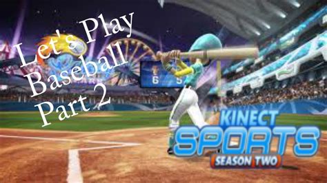 Let S Play Kinect Sports Season 2 Baseball Part 2 Youtube