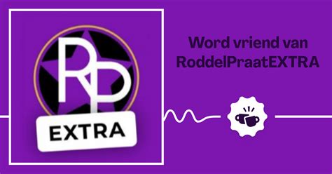 Roddelpraatextra Vriend Van De Show