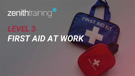 First Aid At Work Zenith Training