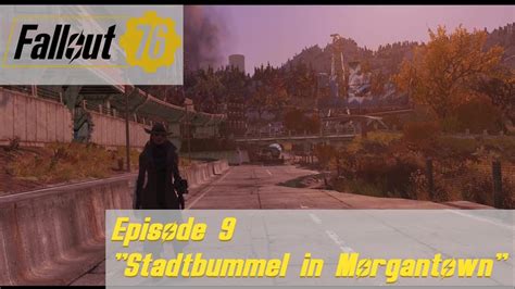 Fallout 76 Ep 9 Stadtbummel In Morgantown YouTube