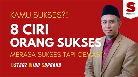 8 Ciri Orang Sukses Dr Wido Supraha M Si YouTube