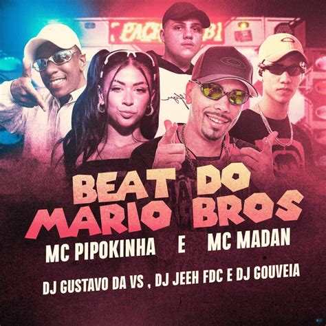 Beat do Mario Bros feat DJ Gouveia música e letra de MC Pipokinha