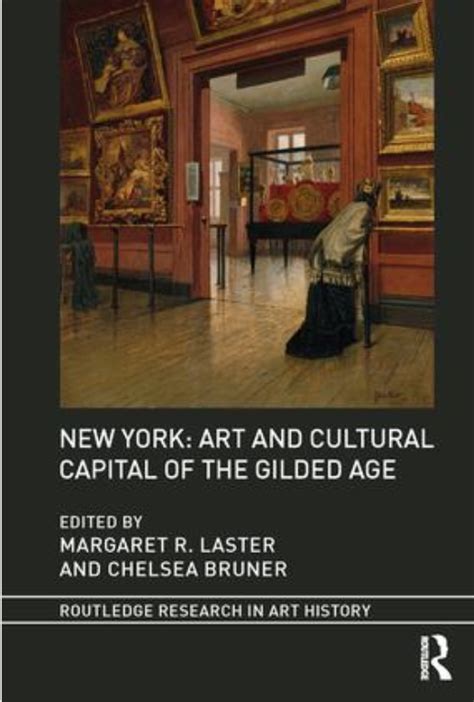 New York: Art and Cultural Capital of the Gilded Age – Today