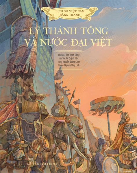 Lịch Sử Việt Nam Bằng Tranh Lý Thánh Tông Và Nước Đại Việt Bản Màu