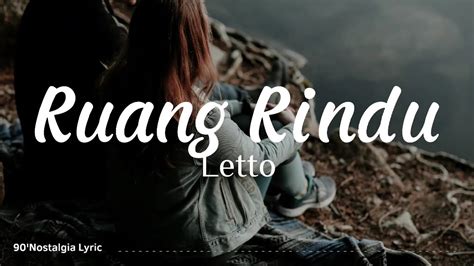 Ruang Rindu Letto Lirik Lagu YouTube