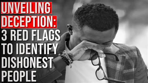 Unveiling Deception 3 Red Flags To Identify Dishonest People YouTube