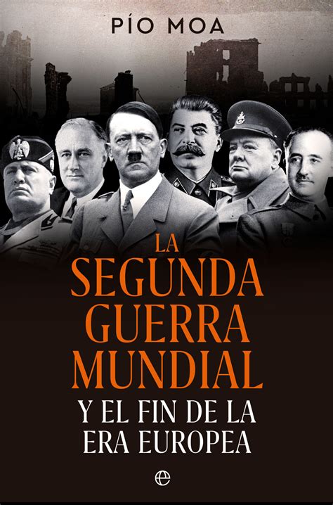 Libro La Segunda Guerra Mundial 9788413845784 Moa Pío · Marcial Pons Librero