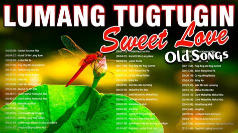 Opm Lumang Tugtugin Na Masarap Balikan Pure Tagalog Pinoy Old Love