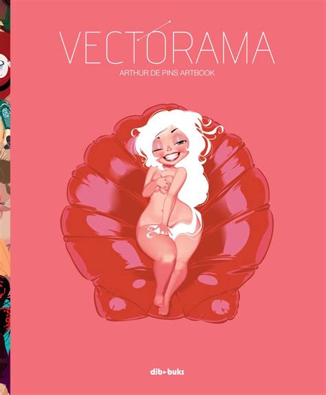 Vectorama Arthur De Pins Artbook Enjoy Comics Arthur De Pins Book