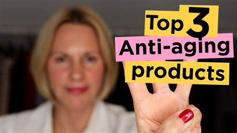 Top 3 Anti Aging Products Youtube