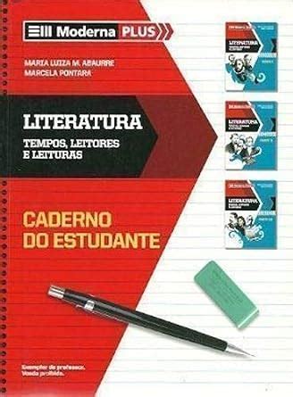 Moderna Plus Literatura Tempos Leitores E Leituras Professor Amazon